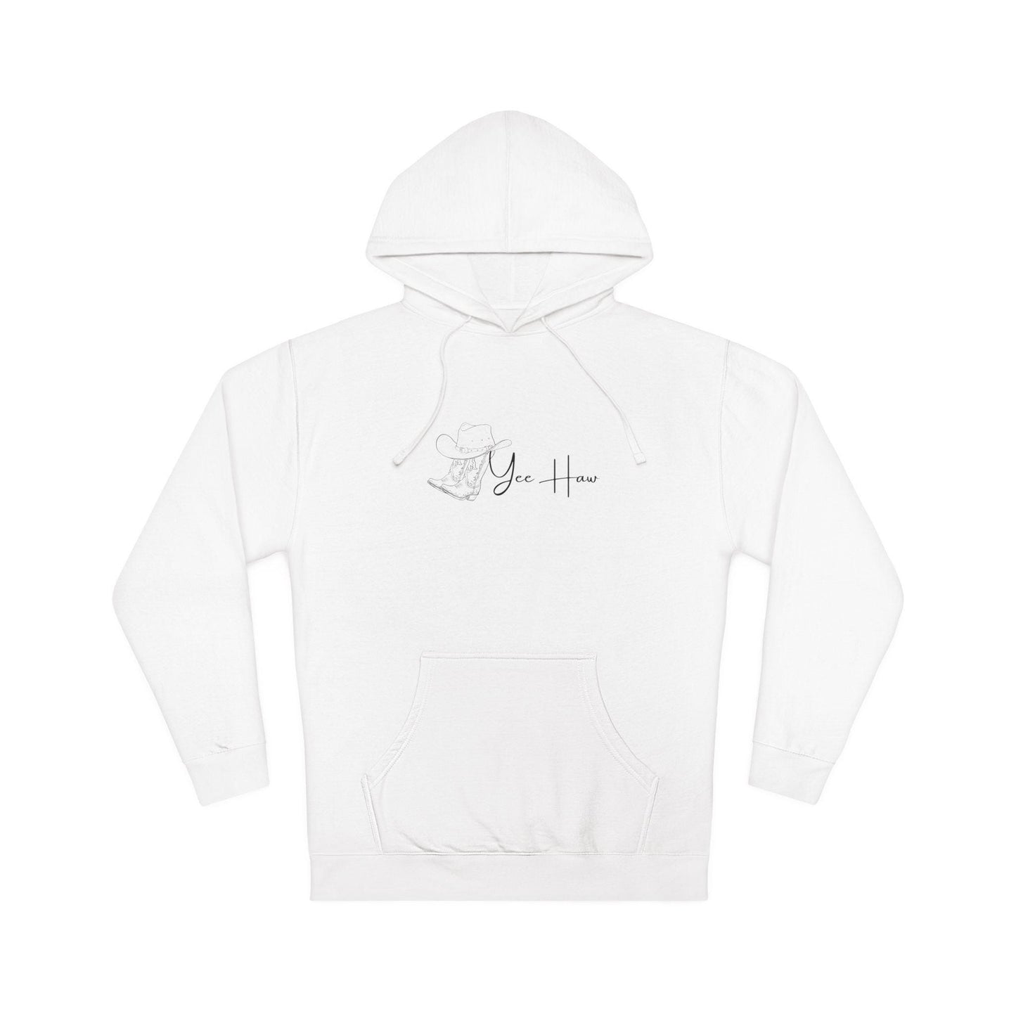 Yee Haw - Hooded Sweatshirt