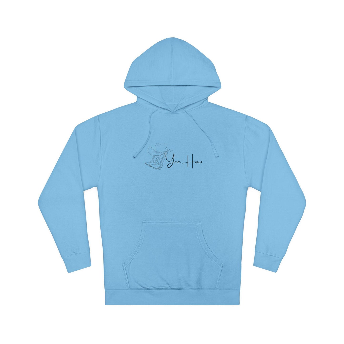 Yee Haw - Hooded Sweatshirt